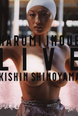 井上晴美【Photo】《HARUMI INOUE LIVE KISHIN SHINOYAMA》(幻冬舎) (254 Photos)